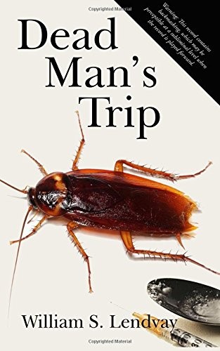 Dead man trip - man's, trip.by