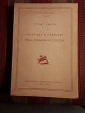 Ettore Caccia. CARATTERE E CARATTERI NELLA COMMEDIA DEL GOLDONI. 1959