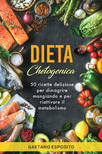 Dieta chetogenica ricette - dieta,