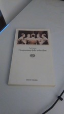 Invenzione della solitudine - l'invenzione,