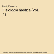 Fisiologia medica [Vol. 1]