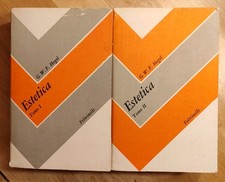 Georg Wilhelm Friedrich Hegel ESTETICA Feltrinelli Tomo I e II 1978