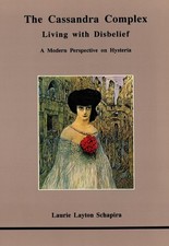 			The Cassandra Complex