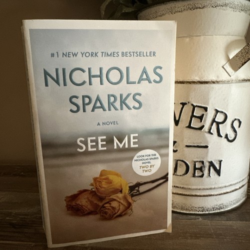 See nicholas sparks - see, me