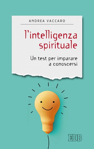 Intelligenza spirituale un - l'intelligenza, spirituale.