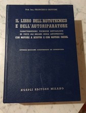 Il libro dell'autotecnico e dell'Autoriparatore Francesco Buffoni Hoepli 1969