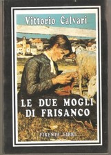 LIBRO LE DUE MOGLI DI FRISANCO