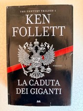 LA CADUTA DEI GIGANTI, Ken Follett, cartonato, Mondolibri 2010*