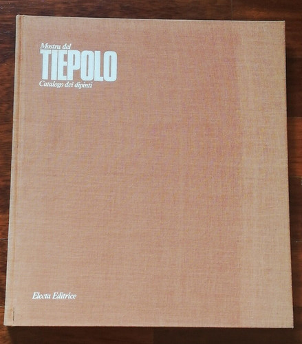 Mostra del tiepolo catalogo - -,
