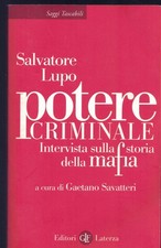 Potere criminale. Intervista sulla storia della mafia