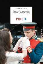 Fedor Dostoevskij, L'Idiota