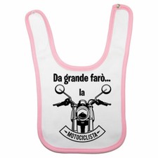 Bavaglino neonata da grande farò la motociclista