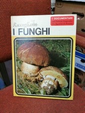 Raccogliamo i funghi I documentari n. 4 De Agostini I ed. 1967 L18^