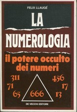 La numerologia : il potere dei