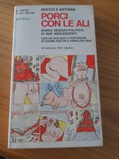 Porci con le Ali...di Rocco e Antonia...Savelli 1976...VII edizione...buono 