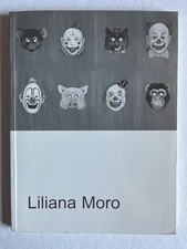 Liliana Moro. Catalogo della