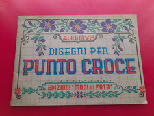 Disegni per punto croce. Album n. VI  Ed. Mani di Fata