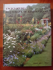 ENCICLOPEDIA ILLUSTRATA DI GIARDINAGGIO - GORLICH EDITORE 1964