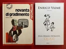 Enrico VAIME Lotto 2 Libri NOVANTA DI GRADIMENTO + ERA ORMAI DOMANI QUASI