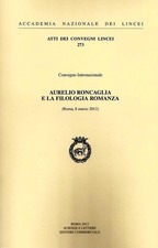 Aurelio Roncaglia e la filologia romanza (ACL 273)