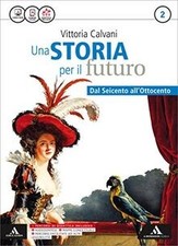 Storia futuro. Atlante. Per