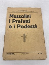 MUSSOLINI  I PREFETTI E I