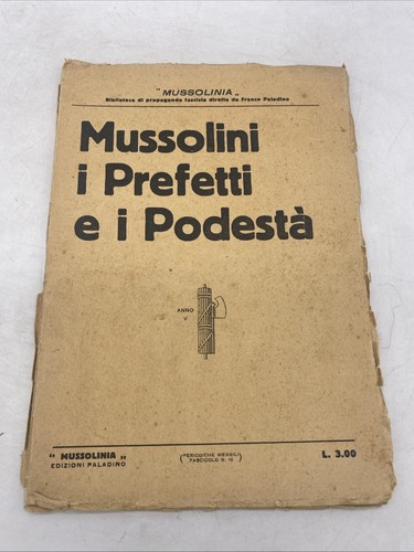 Mussolini prefetti e - prefetti,
