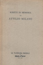 Volume speciale in memoria di Attilio Milano - s.a. (s.e.) [1970]