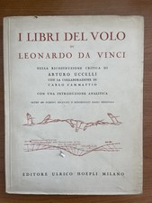 I Libri Del Volo di Leonardo Da Vinci Hoepli 1952 UCCELLI - ZAMMATTIO