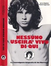 Nessuno uscirà vivo di qui. Libro Biografia di Jim Morrison. Hopkins Sugerman 2°