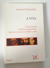 Antonio funiciello vita come - funiciello,