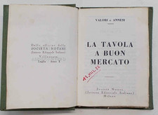 VALORI e ANNESI La tavola a buon mercato 1932 (Cucina ricette 1^ ed. gastronomia