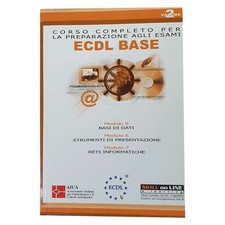 AA.VV. - CORSO COMPLETO PER LA PREPARAZIONE AGLI ESAMI ECDL BASE - VOL. 2