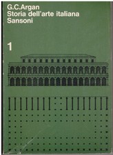 G. C. ARGAN STORIA DELL'ARTE ITALIANA IN 3 VOLUMI - ED. SANSONI