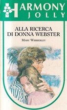 LN2 - ALLA RICERCA DI DONNA WEBSTER - Mary Wibberley  Harmony Jolly 279 / 1986