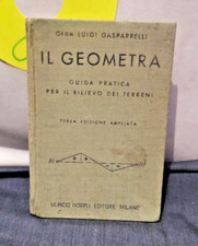 GEOM. LUIGI GASPARELLI : IL GEOMETRA (HOEPLI 1940)