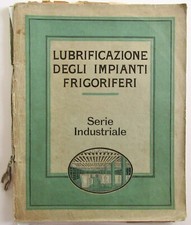 Lubrificazione impianti frigoriferi. Serie Industriale. Vacuum Oil Company 1926