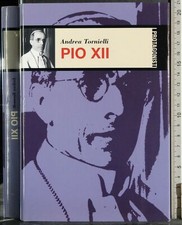 I PROTAGONISTI. PIO XII. ANDREA TORNIELLI. FAMIGLIA CRISTIANA.