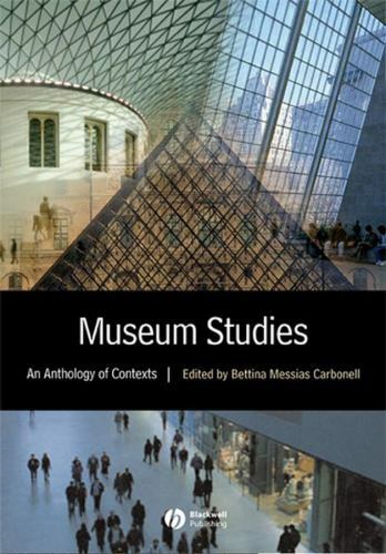 Museum studies an anthology - an,