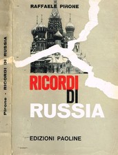 Ricordi di Russia 1902-1920. . Raffaele Pirone. 1966. .