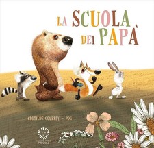 Scuola dei papà libro - scuola,