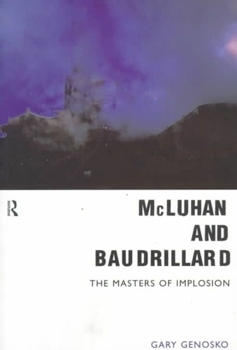 Mcluhan and baudrillard - and,