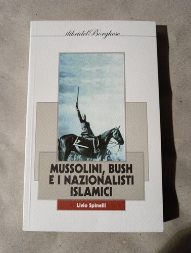 Mussolini bush i - e,