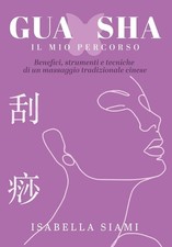 Gua Sha: IL MIO PERCORSO