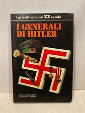I GENERALI DI HITLER - Istituto Geografico De Agostini - Indro Montanelli