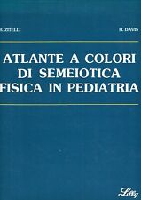 Atlante a colori di semeiotica fisica in pediatria - Basil J. Zitelli, Holly ...