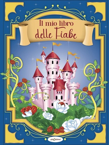 Libri mio libro - delle, fiabe