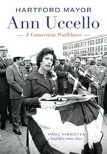 Hartford Mayor Ann Uccello: -