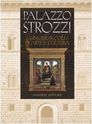 Bigazzi palazzo strozzi - bigazzi,i.,