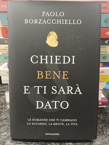 Libro chiedi bene sarà - libro, ti